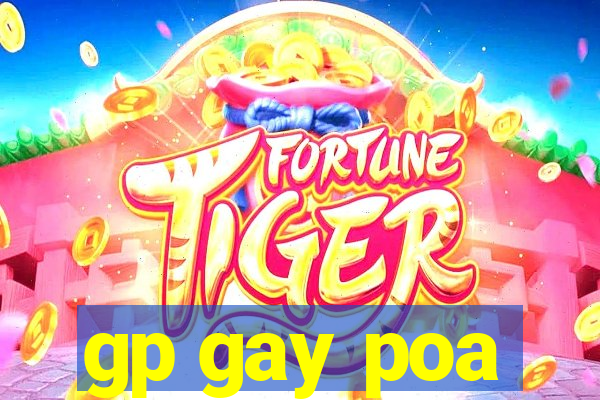 gp gay poa